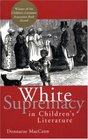 White Supremacy in Children's Literature Characterizations of African Americans 18301900