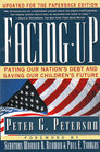 Facing Up Paying Our Nation's Debt and Saving Our Children's Future
