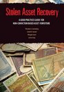 Stolen Asset Recovery A Good Practices Guide for NonConviction Based Asset Forfeiture