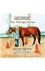 George the Therapy Horse: George's Big Move