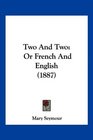 Two And Two Or French And English