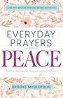 Everyday Prayers for Peace A 30Day Devotional  Reflective Journal for Women