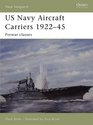 US Navy Aircraft Carriers 1922-45: Prewar classes (New Vanguard)