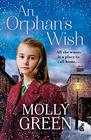 An Orphans Wish The new most heartwarming historical fiction novel you will read this year
