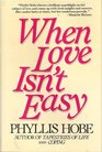 When Love Isn't Easy