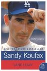 Sandy Koufax A Lefty's Legacy