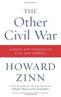 The Other Civil War Slavery and Struggle in Civil War America