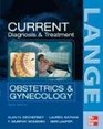 CURRENT Obstetric & Gynecologic Diagnosis & Treatment (Current Obstetric and Gynecologic Diagnosis and Treatment)
