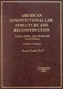 American Constitutional Law Structure and Reconstruction Cases Notes and Problems