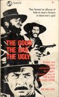 GOOD THE BAD THE UGLY