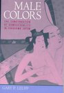Male Colors The Construction of Homosexuality in Tokugawa Japan