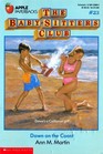 Dawn on the Coast (Baby-Sitters Club, Bk 23)