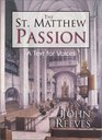 The St Matthew Passion A Text for Voices