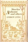 Stories Alchemy and Others