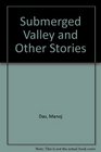 Submerged Valley and Other Stories