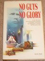 No Guts No Glory The biography of Roy Eugene Coats