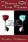 Thorns of Two Roses