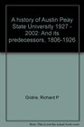 A history of Austin Peay State University 1927  2002 And its predecessors 18061926