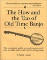 The How and the Tao of Old Time Banjo