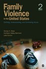 Family Violence in the United States Defining Understanding and Combating Abuse