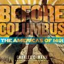 Before Columbus: The Americas of 1491 (Downtown Bookworks Books)