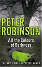 All the Colours of Darkness (Inspector Banks, Bk 18)
