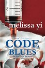 Code Blues A Hope Sze Medical Thriller