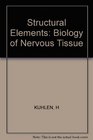 Structural Elements Biology of Nervous Tissue