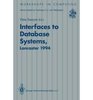 Interfaces to Database Systems Proceedings of the Second International Workshop on Interfaces to Database Systems Lancaster University 1315 July 1994