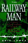 The Railway Man A Pow's Searing Account of War Brutality and Forgiveness