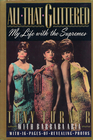 All That Glittered My Life with the Supremes