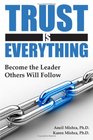 Trust is Everything Become the Leader Others will Follow