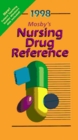 Mosby's 1998 Nursing Drug Reference (Annual)