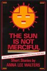 The Sun Is Not Merciful Short Stories