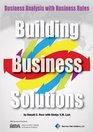 Building Business Solutions Business Analysis with Business Rules