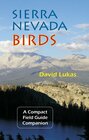 Sierra Nevada Birds A Compact Field Guide Companion