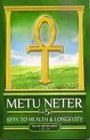 Metu Neter Volume 5 Keys to Health and Longevity
