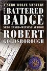 The Battered Badge (Rex Stout's Nero Wolfe, Bk 13)