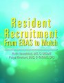 Resident Recruitment From Eras to Match