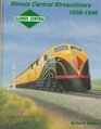 Illinois Central Streamliners 19361946