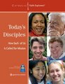 Today's Disciples The Essential Role of the Laity in the ChurchLeader's Guide