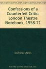 Confessions of a Counterfeit Critic London Theatre Notebook 195871