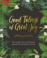 Good Tidings of Great Joy The Complete Story of Christmas from the New King James Version