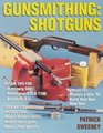 Gunsmithing: Shotguns