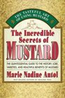 The Incredible Secrets of Mustard  The Quintessential Guide to the History Lore Varieties and Benefits