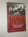 The End of Kings A History of Republics and Republicans
