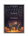 The Art of Quartet Playing The Guarneri Quartet in Conversation with