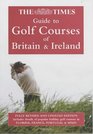 The Times Guide to Golf Courses of Britain and Ireland