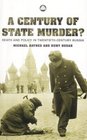A Century Of State Murder  Death and Policy in Twentieth Century Russia