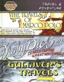 Travel  Adventure /The Travels of Marco Polo/ Moby Dick/ Gulliver's Travels The Travels of Marco Polo/Moby Dick/Gulliver's Travels